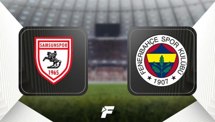 CANLI |                     Samsunspor – Fenerbahçe maçı ne zaman, saat kaçta hangi kanalda? (Muhtemel 11'ler)